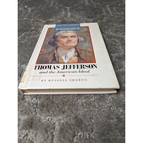 Thomas Jefferson and the American Ideal by Russell Shorto (1987, Trade... - Picture 7 of 9